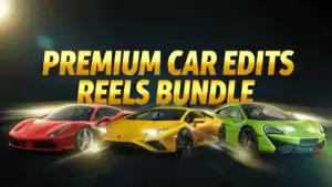 Best Premium Car Edits Reels Bundle Google Drive link.
