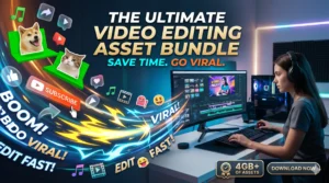 The Best Video Editing Asset Bundle for Content Creators